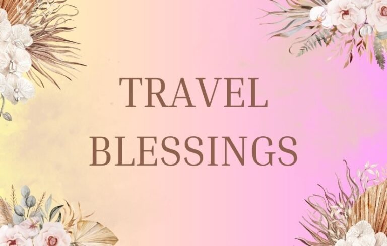 Travel Blessings