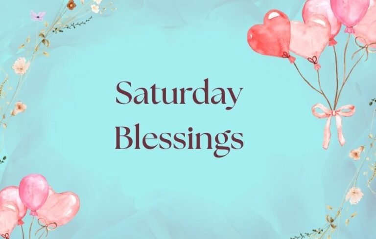 Saturday Blessings