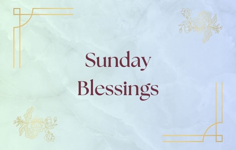 Sunday Blessings