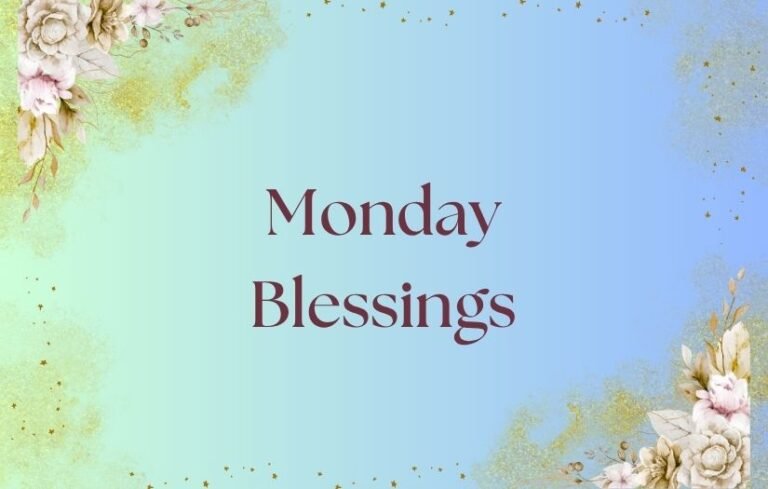 Monday Blessings