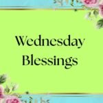 Wednesday Blessings