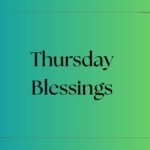 Thursday Blessings
